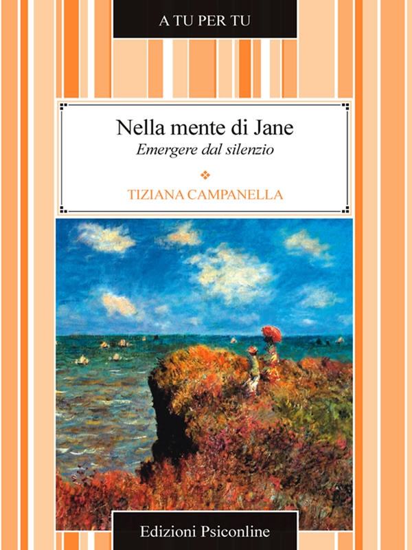 Nella mente di Jane. Emergere dal silenzio - Librerie.coop Nella mente di Jane. Emergere dal silenzio - Librerie.coop