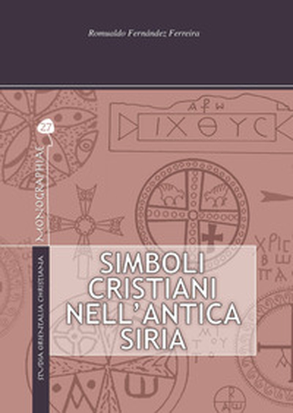 Simboli cristiani nell'antica Siria - Librerie.coop Simboli cristiani nell'antica Siria - Librerie.coop