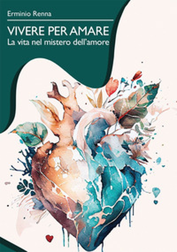 Vivere per amare. La vita nel mistero dell'amore - Librerie.coop Vivere per amare. La vita nel mistero dell'amore - Librerie.coop