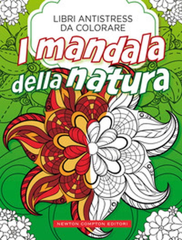 Mandala della natura. Libri antistress da colorare - Librerie.coop Mandala della natura. Libri antistress da colorare - Librerie.coop