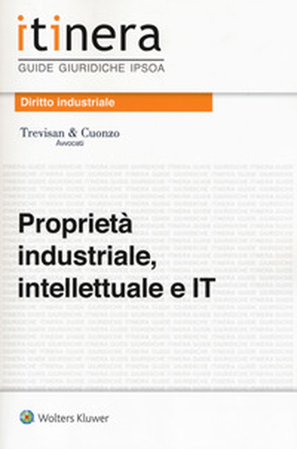 Proprietà industriale, intellettuale e IT - Librerie.coop Proprietà industriale, intellettuale e IT - Librerie.coop
