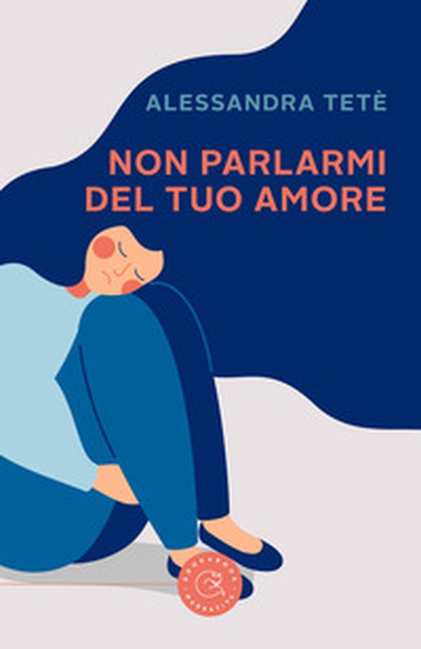 Non parlarmi del tuo amore - Librerie.coop Non parlarmi del tuo amore - Librerie.coop