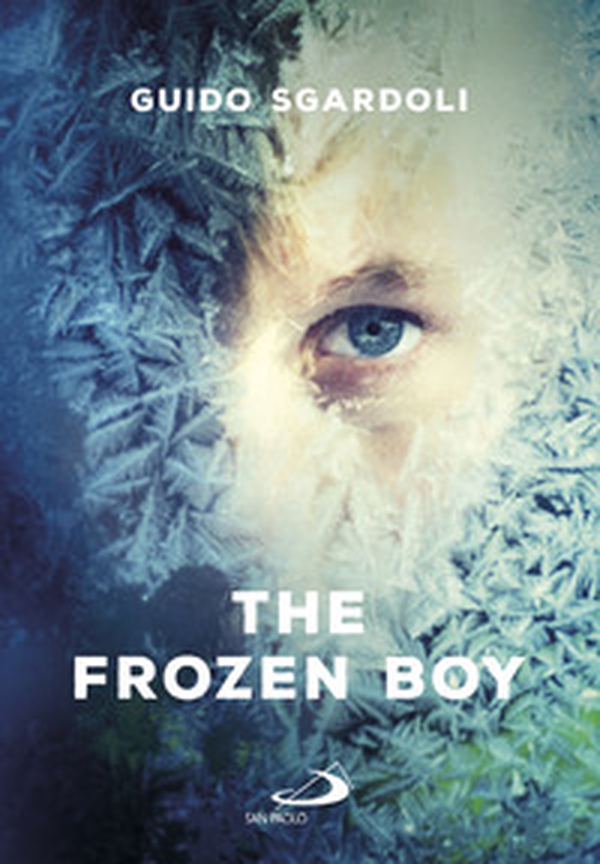 The frozen boy - Librerie.coop The frozen boy - Librerie.coop