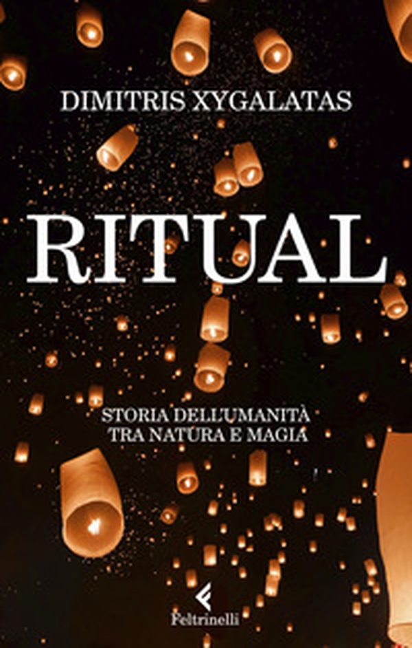 Ritual. Storia dell'umanità tra natura e magia - Librerie.coop Ritual. Storia dell'umanità tra natura e magia - Librerie.coop