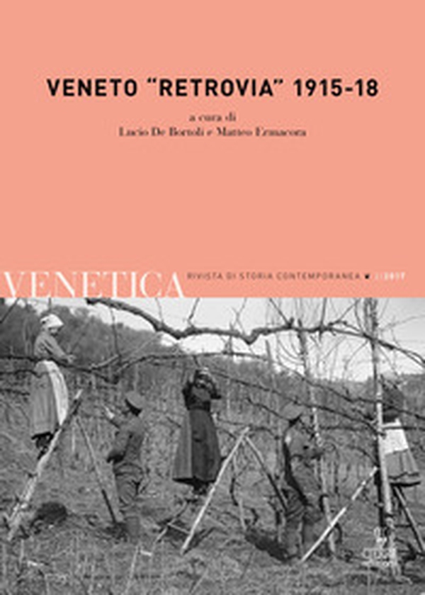 Venetica. Annuario di storia delle Venezie in età contemporanea - Vol. 2 - Librerie.coop Venetica. Annuario di storia delle Venezie in età contemporanea - Vol. 2 - Librerie.coop