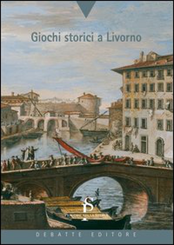 Giochi storici a Livorno - Librerie.coop Giochi storici a Livorno - Librerie.coop