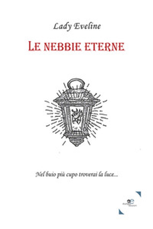 Le nebbie eterne - Librerie.coop Le nebbie eterne - Librerie.coop