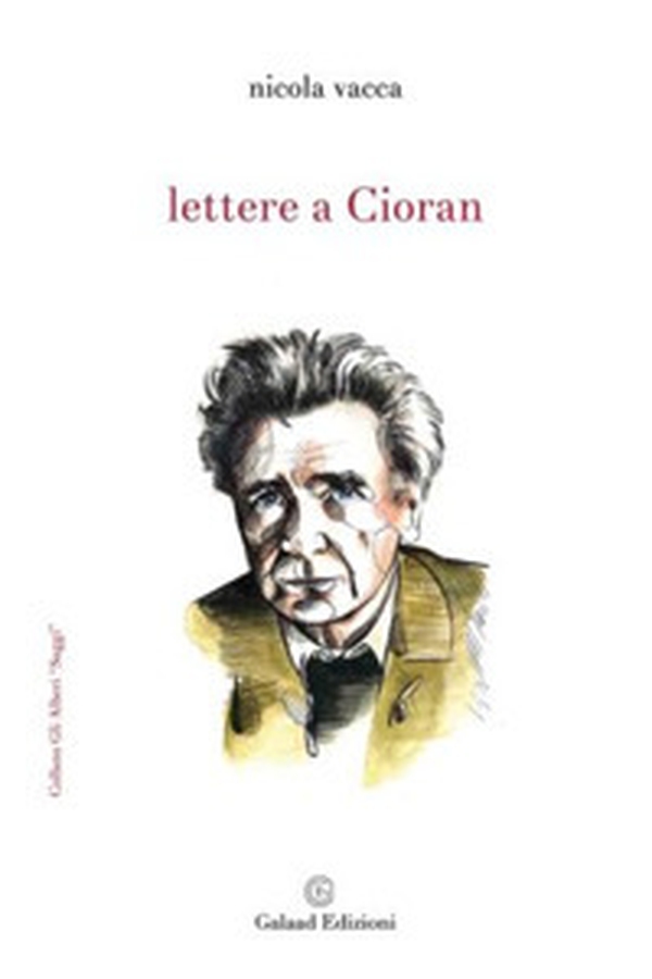 Lettere a Cioran - Librerie.coop Lettere a Cioran - Librerie.coop