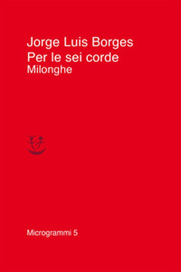 Per le sei corde. Milonghe - Librerie.coop Per le sei corde. Milonghe - Librerie.coop