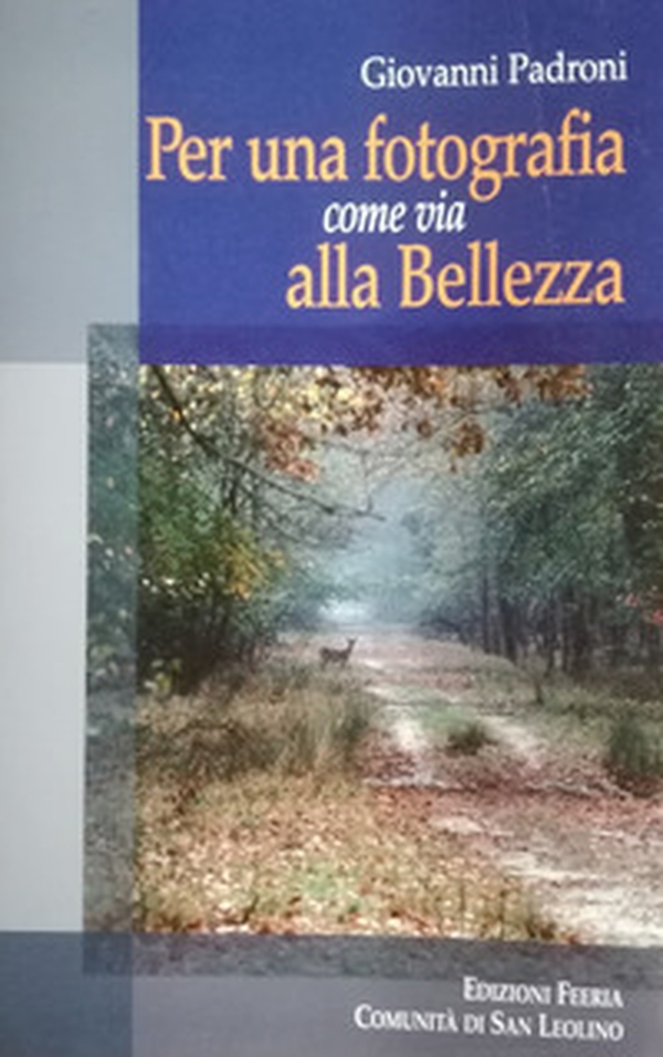 Per una fotografia come via alla bellezza - Librerie.coop Per una fotografia come via alla bellezza - Librerie.coop