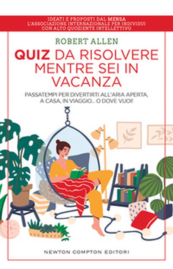 Quiz da risolvere mentre sei in vacanza. Passatempi per divertirti all'aria aperta, a casa, in viaggio... o dove vuoi! - Librerie.coop Quiz da risolvere mentre sei in vacanza. Passatempi per divertirti all'aria aperta, a casa, in viaggio... o dove vuoi! - Librerie.coop
