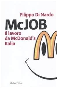 McJob. Il lavoro da McDonald's Italia - Librerie.coop