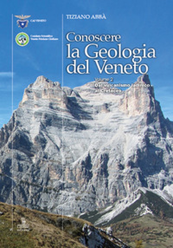 Conoscere la geologia del Veneto - Vol. 2 - Librerie.coop Conoscere la geologia del Veneto - Vol. 2 - Librerie.coop