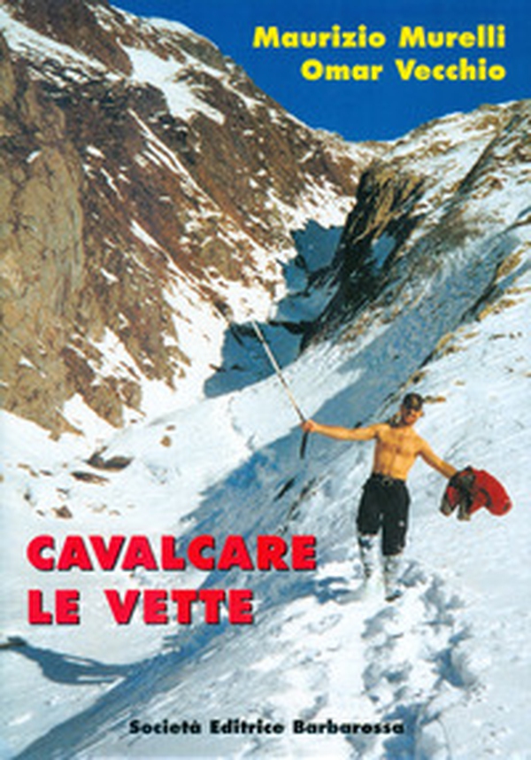 Cavalcare le vette - Librerie.coop Cavalcare le vette - Librerie.coop