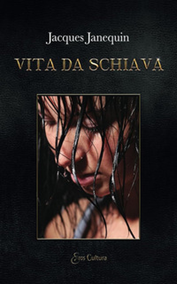 Vita da schiava - Librerie.coop Vita da schiava - Librerie.coop