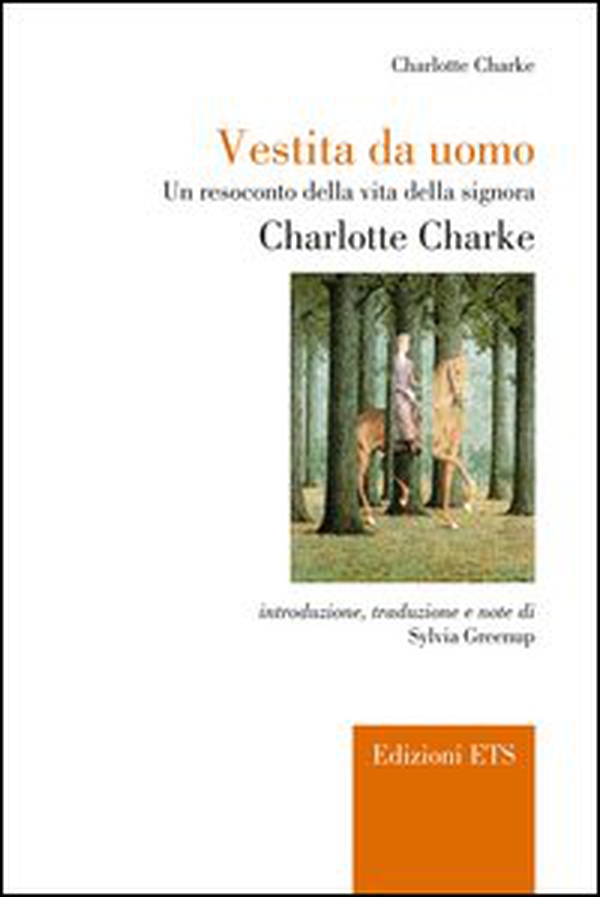Vestita da uomo. Un resoconto della vita della signora Charlotte Charke - Librerie.coop Vestita da uomo. Un resoconto della vita della signora Charlotte Charke - Librerie.coop