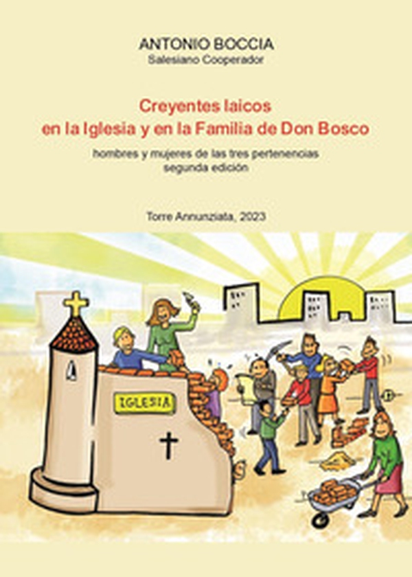 Creyentes laicos en la Iglesia y en la familia de Don Bosco. Hombres y mujeres de las tres pertenencias - Librerie.coop Creyentes laicos en la Iglesia y en la familia de Don Bosco. Hombres y mujeres de las tres pertenencias - Librerie.coop