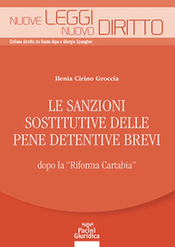 Le sanzioni sostitutive delle pene detentive brevi dopo la «Riforma Cartabia» - Librerie.coop Le sanzioni sostitutive delle pene detentive brevi dopo la «Riforma Cartabia» - Librerie.coop