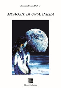 Memorie di un'amnesia - Librerie.coop