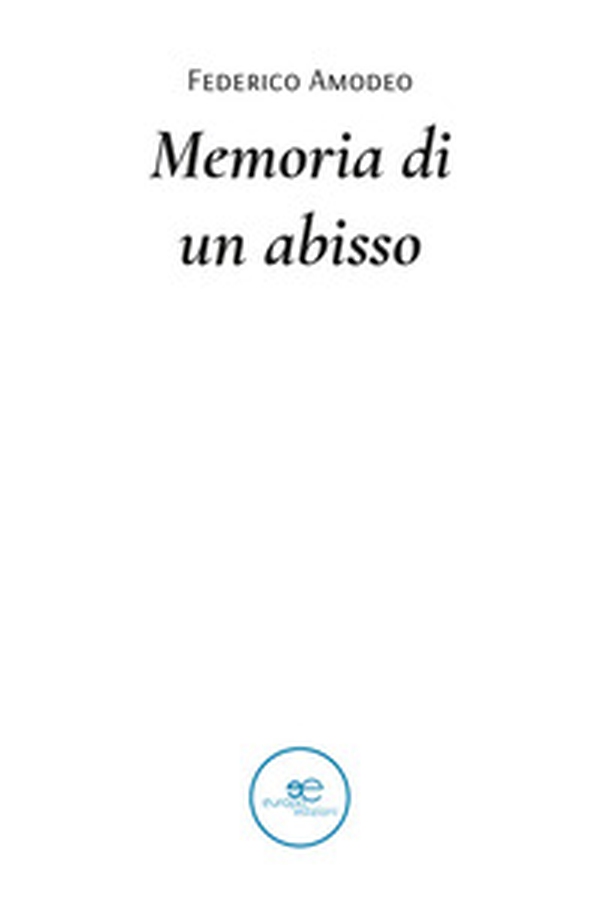 Memoria di un abisso - Librerie.coop Memoria di un abisso - Librerie.coop