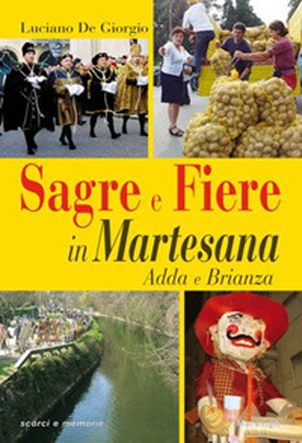 Sagre e fiere in Martesana. Adda e Brianza - Librerie.coop Sagre e fiere in Martesana. Adda e Brianza - Librerie.coop
