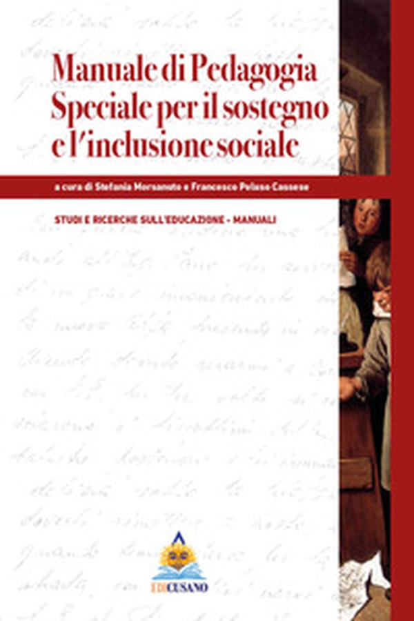 Manuale di pedagogia speciale per il sostegno e l'inclusione sociale - Librerie.coop Manuale di pedagogia speciale per il sostegno e l'inclusione sociale - Librerie.coop
