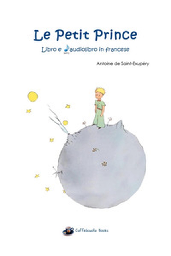 Le petit prince - Librerie.coop Le petit prince - Librerie.coop