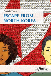 Escape from North Korea - Librerie.coop