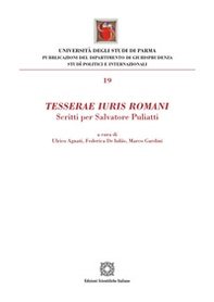 Tesserae iuris romani. Scritti per Salvatore Puliatti - Librerie.coop