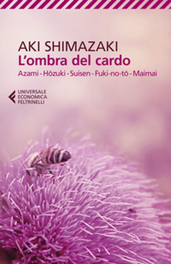 L'ombra del cardo. Azami, Hozumi, Suisen, Fuki-no-to, Maimai - Librerie.coop L'ombra del cardo. Azami, Hozumi, Suisen, Fuki-no-to, Maimai - Librerie.coop