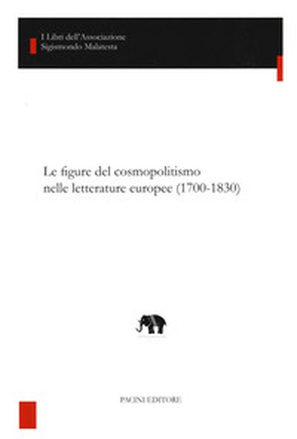 Le figure del cosmopolitismo nelle letterature europee (1700-1830) - Librerie.coop Le figure del cosmopolitismo nelle letterature europee (1700-1830) - Librerie.coop