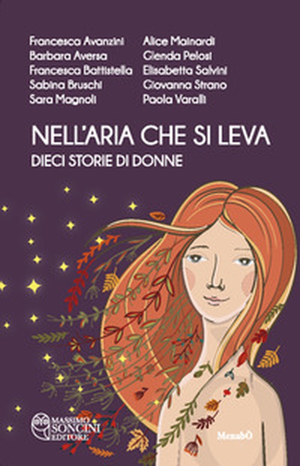 Nell'aria che si leva. Dieci storie di donne - Librerie.coop Nell'aria che si leva. Dieci storie di donne - Librerie.coop