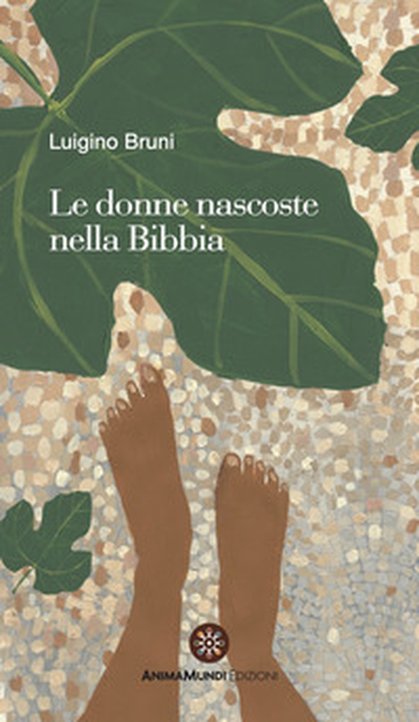 Le donne nascoste nella Bibbia - Librerie.coop Le donne nascoste nella Bibbia - Librerie.coop