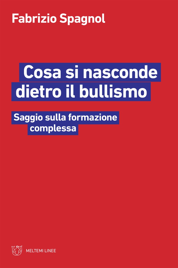 Cosa si nasconde dietro il bullismo - Librerie.coop Cosa si nasconde dietro il bullismo - Librerie.coop