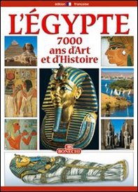 Egitto. 7000 anni di storia. Ediz. francese - Librerie.coop
