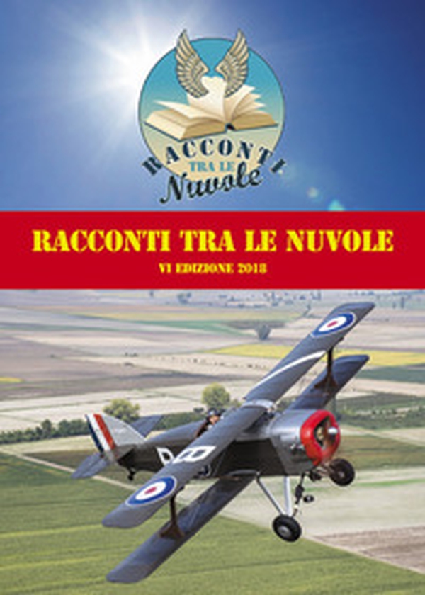 Racconti tra le nuvole. 6ª edizione 2018 - Librerie.coop Racconti tra le nuvole. 6ª edizione 2018 - Librerie.coop