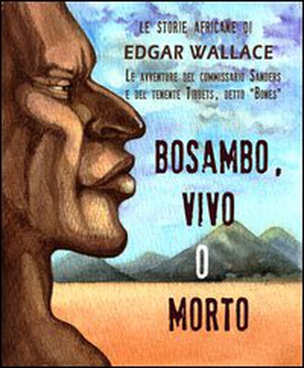 Bosambo, vivo o morto - Librerie.coop Bosambo, vivo o morto - Librerie.coop