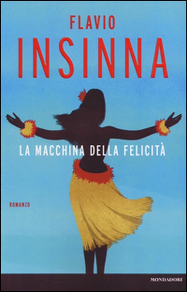 La macchina della felicità - Librerie.coop La macchina della felicità - Librerie.coop