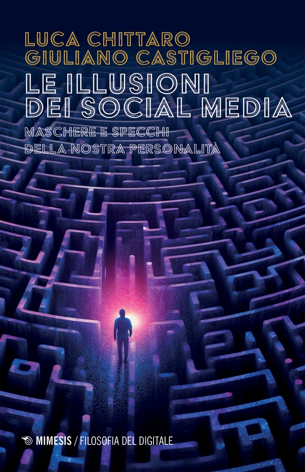 Le illusioni dei social media - Librerie.coop Le illusioni dei social media - Librerie.coop