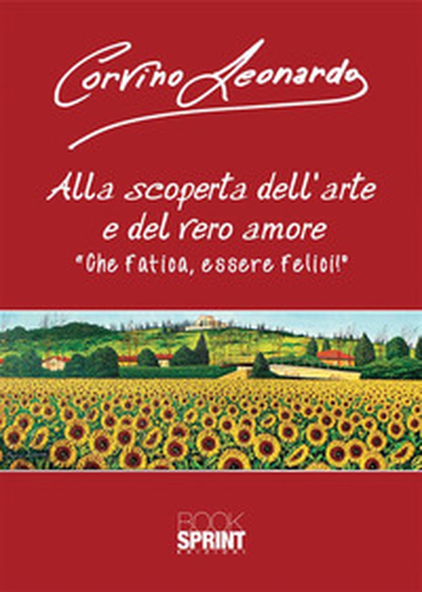 Alla scoperta dell'arte e del vero amore - Librerie.coop Alla scoperta dell'arte e del vero amore - Librerie.coop