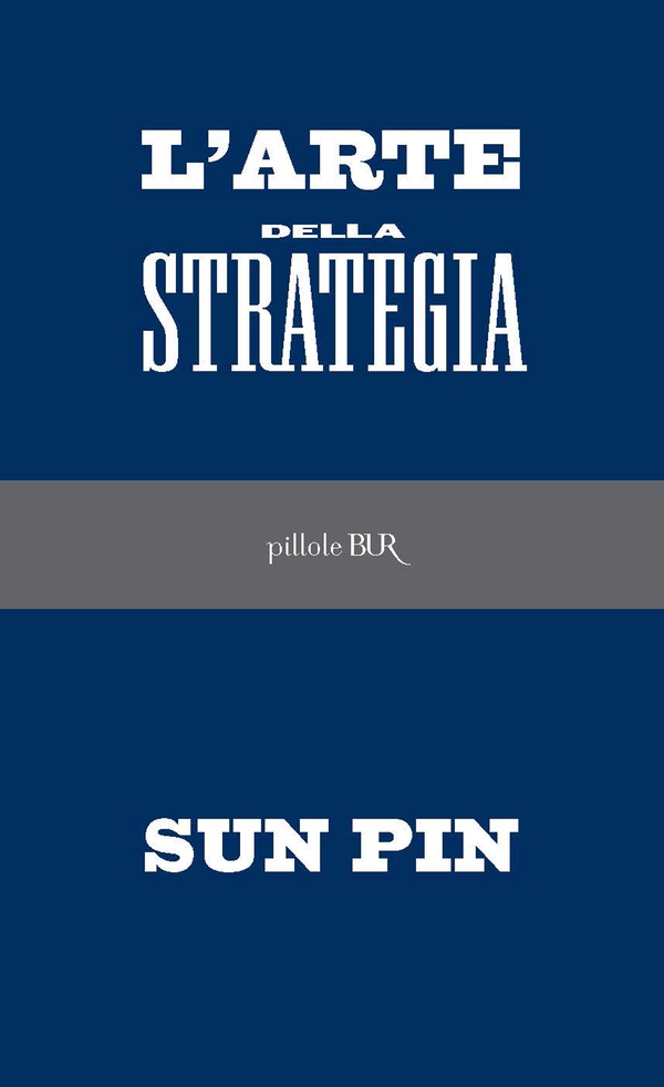 L'Arte della strategia - Librerie.coop L'Arte della strategia - Librerie.coop