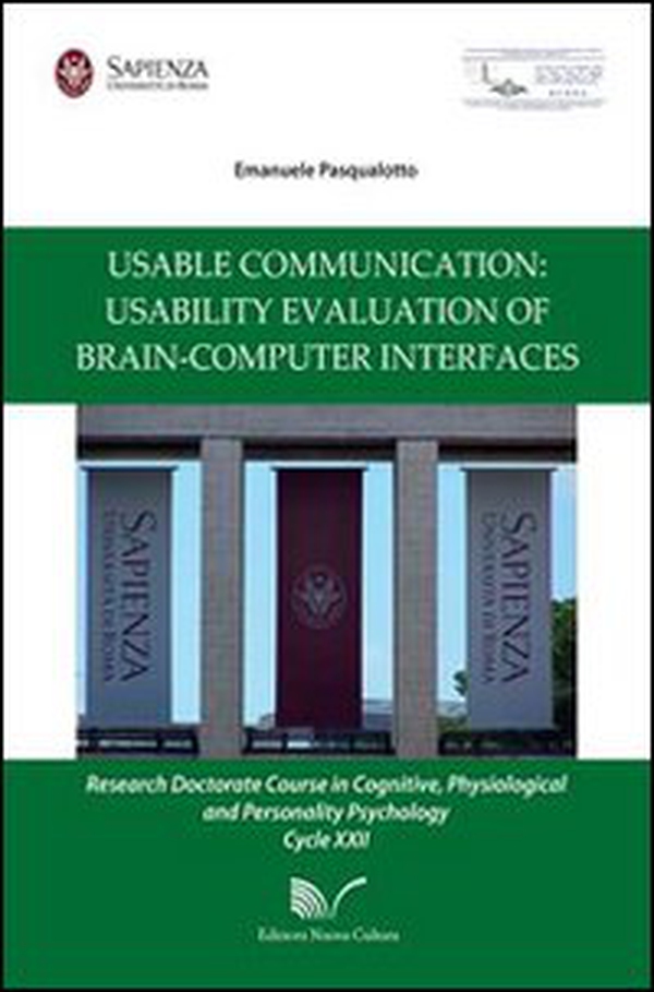Usable communication: usability evaluation of brain-computer inter-faces - Librerie.coop Usable communication: usability evaluation of brain-computer inter-faces - Librerie.coop
