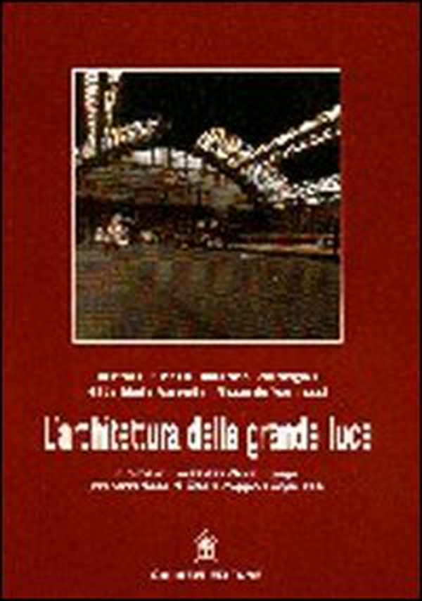 L'architettura della grande luce. Il ferro e le sue applicazioni in architettura - Librerie.coop L'architettura della grande luce. Il ferro e le sue applicazioni in architettura - Librerie.coop