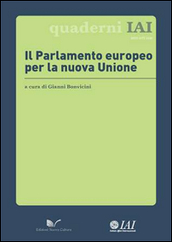 Il Parlamento Europeo per la nuova unione - Librerie.coop Il Parlamento Europeo per la nuova unione - Librerie.coop
