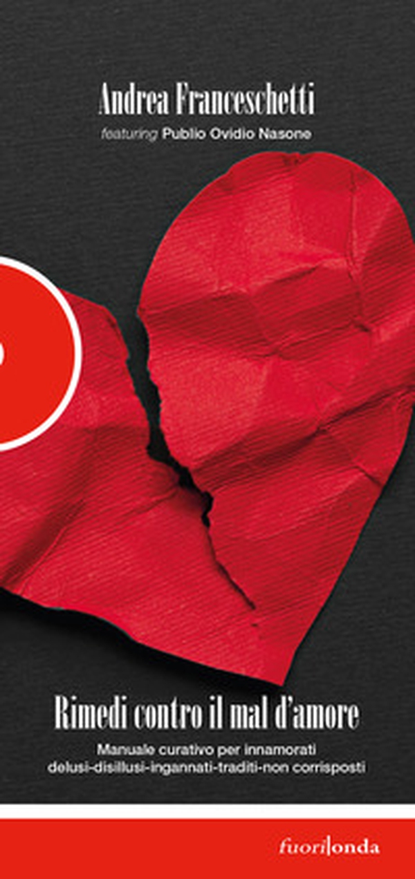 Rimedi contro il mal d'amore. Manuale curativo per innamorati delusi-disillusi-ingannati-traditi-non corrisposti - Librerie.coop Rimedi contro il mal d'amore. Manuale curativo per innamorati delusi-disillusi-ingannati-traditi-non corrisposti - Librerie.coop