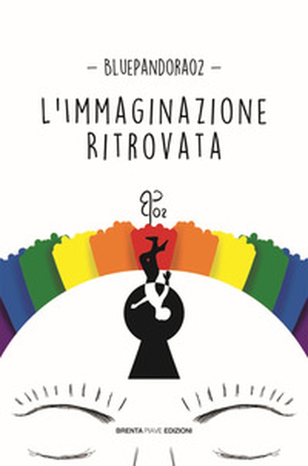 L'immaginazione ritrovata - Librerie.coop L'immaginazione ritrovata - Librerie.coop