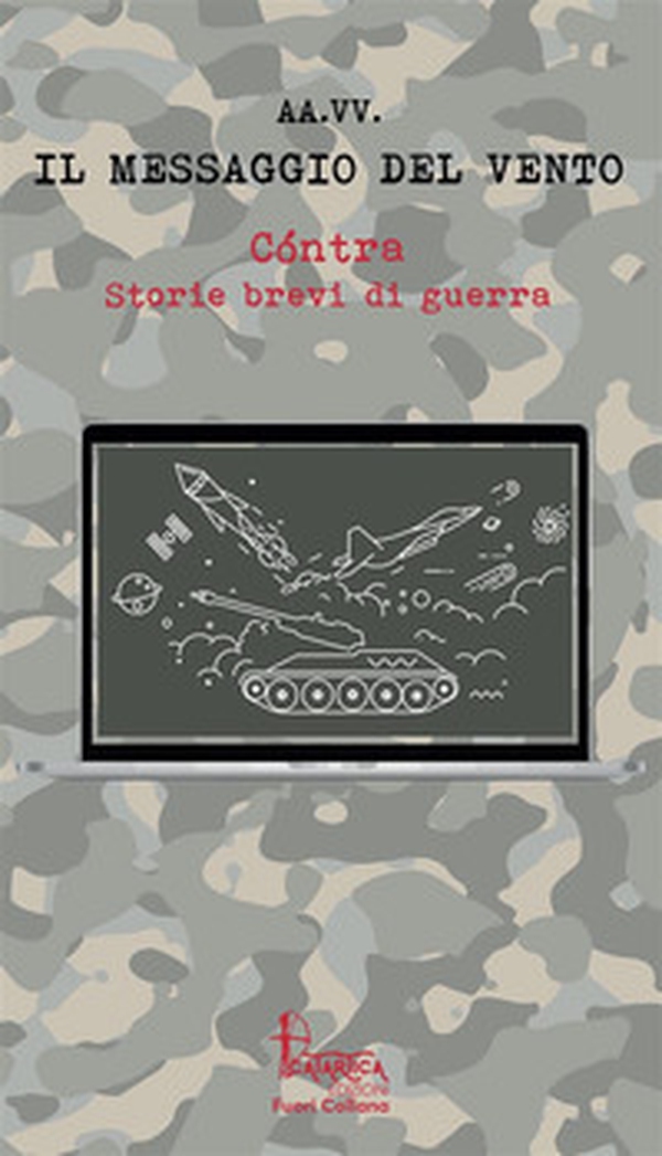 Cóntra. Storie brevi di guerra - Vol. 1 - Librerie.coop Cóntra. Storie brevi di guerra - Vol. 1 - Librerie.coop