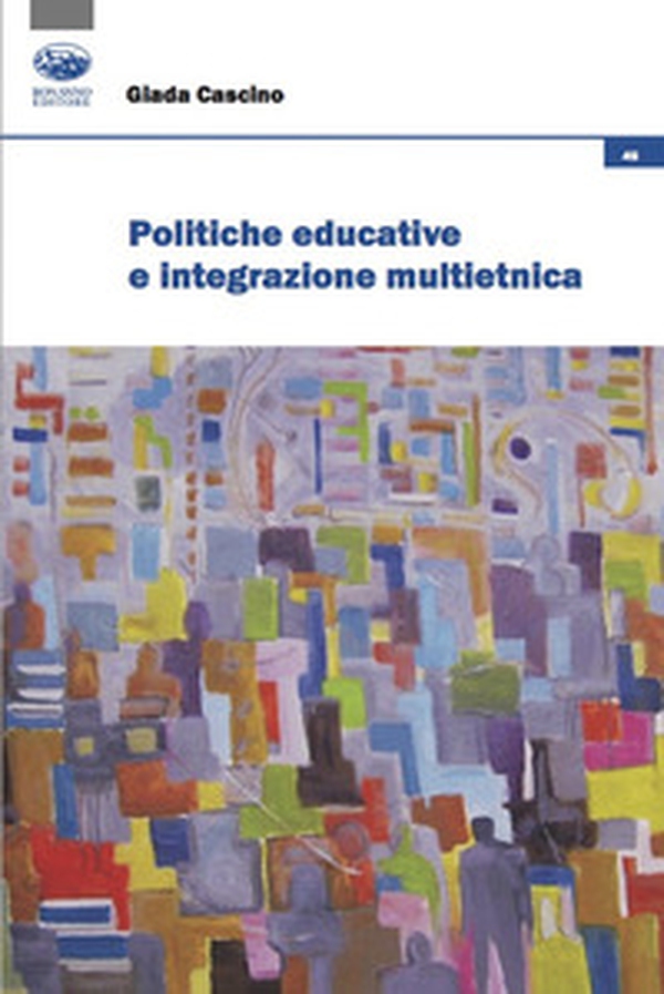 Politiche educative e integrazione multietnica - Librerie.coop Politiche educative e integrazione multietnica - Librerie.coop