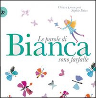 Le parole di Bianca sono farfalle - Librerie.coop
