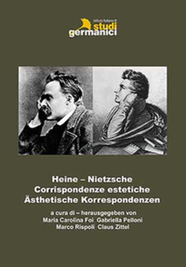 Heine-Nietzsche. Corrispondenze estetiche-Ästhetische Korrespondenzen - Librerie.coop Heine-Nietzsche. Corrispondenze estetiche-Ästhetische Korrespondenzen - Librerie.coop